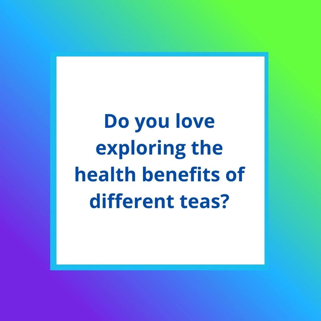 Unwind: The Unexpected Advantages of Tea